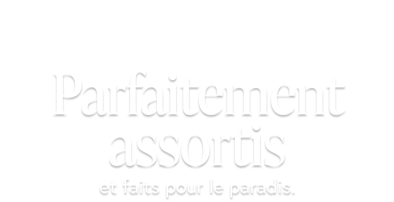 Parfaitement assortis