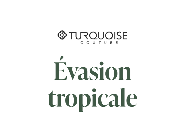 Turquoise Couture : Lush Escape