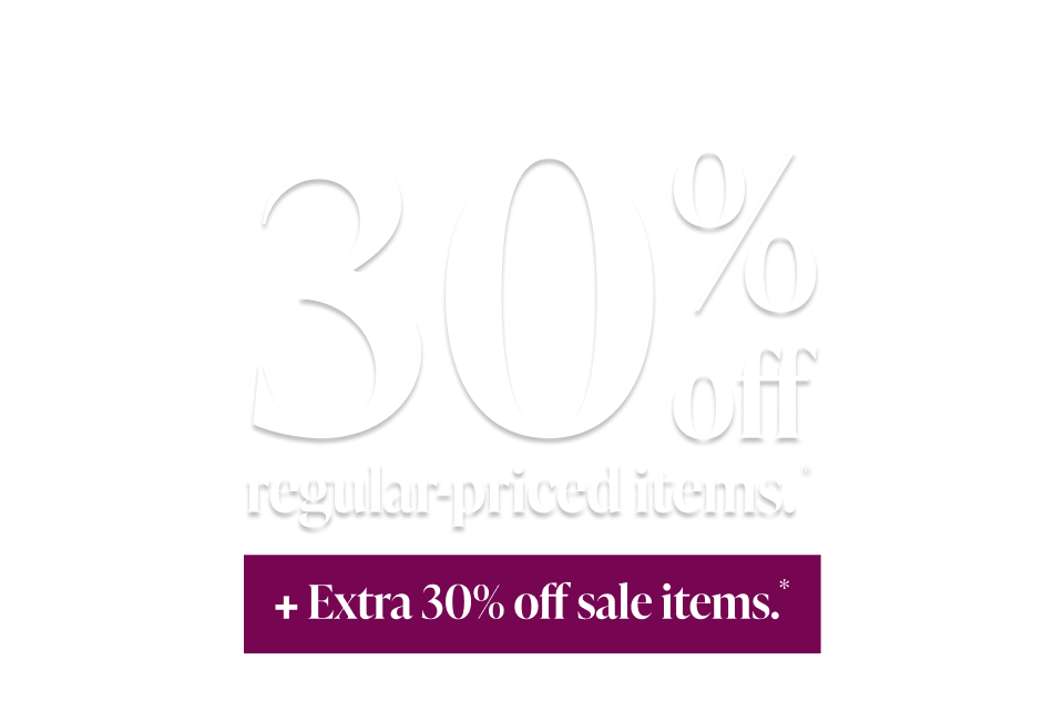 30% off regular-priced items + Extra 30% off sale items