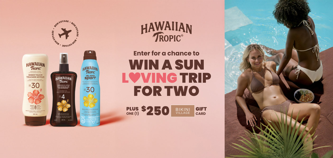 Courez la chance de gagner un voyage ensoleill&eacute; pour deux. Plus une (1) carte-cadeau bikini village de 250 $.  