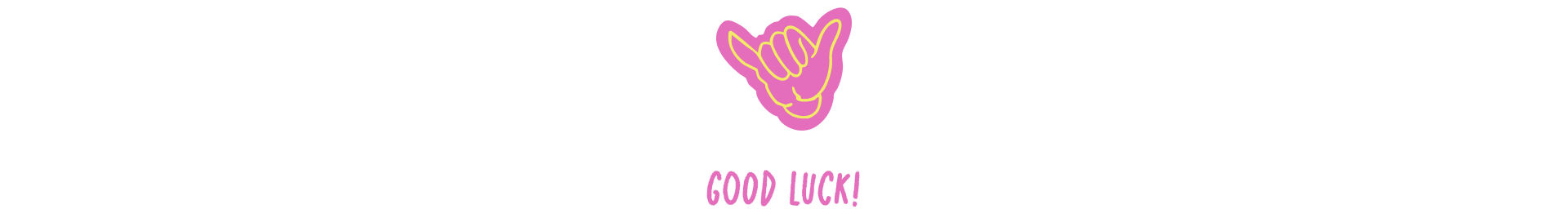 Good luck!
