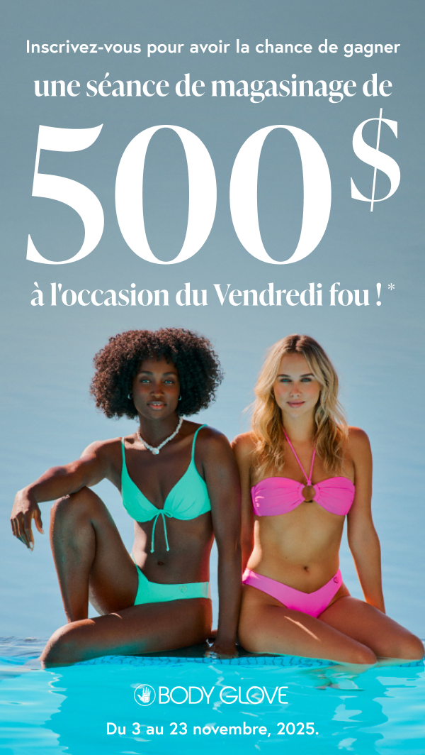 Inscrivez-vous pour avoir la chance de gagner une séance de magasinage de 500 $. - Bikini Village