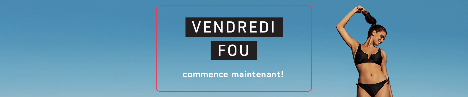 Vendredi Fou est commencé!