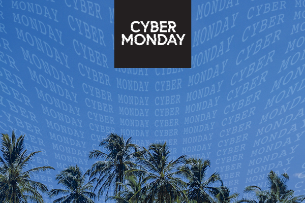 Cyber Monday is live!